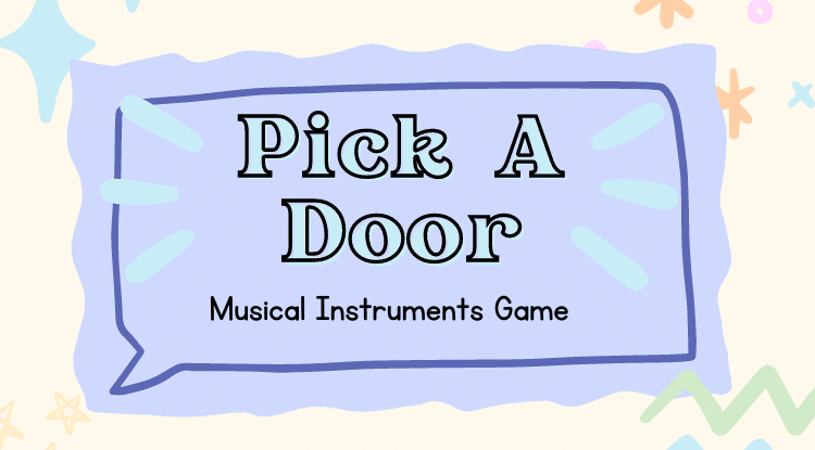 Pick A Door - Musical Instruments Game